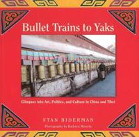 Bullet Trains to Yaks