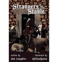 Strangers in the Stable
