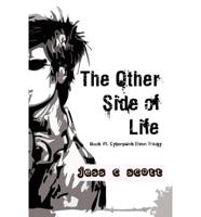 Other Side of Life (Book #1 / Cyberpunk Elven Trilogy)