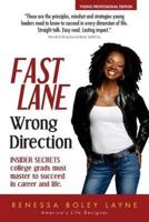 Fast Lane, Wrong Direction