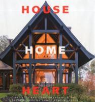 House, Home, Heart