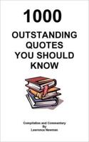 1000 Outstanding Quotes You Should Know