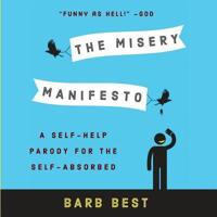 The Misery Manifesto