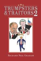 Trumpsters & Traitors 2