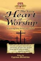 The Very Heart of Worship