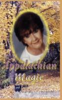 Appalachian Magic; The Life and Lessons of a Fortune Teller