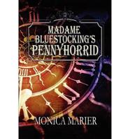 Madame Bluestocking's Pennyhorrid