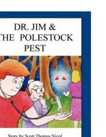 Dr. Jim and the Polestock Pest
