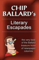 Chip Ballard's Literary Escapades
