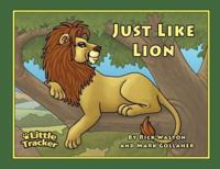 Just Like Lion!