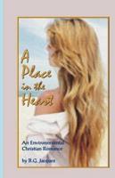 A Place in the Heart: An Environmental Christian Romance