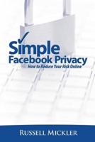 Simple Facebook Privacy