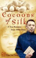Cocoons of Silk
