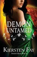 Demon Untamed (Shadow Quest Book 4)