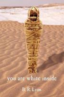 You Are White Inside