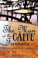 The Man at the Caffe Farnese