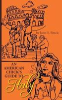 An American Chicks Guide to Italy