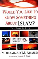 Would You Like to Know Something About Islam?