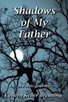 Shadows of My Father