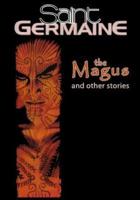 Saint Germaine: The Magus and Other Stories