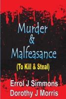 Murder and Malfeasance