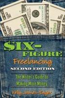 Six-Figure Freelancing