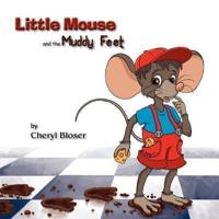 Little Mouse and the Muddy Feet