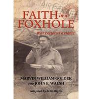 Faith in a Foxhole: War Letters to Home