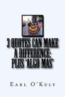 3 Quotes Can Make a Difference