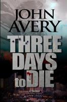 Three Days to Die
