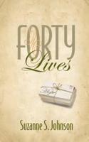Forty Lives
