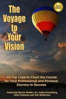 The Voyage to Your Vision