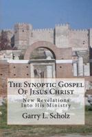 The Synoptic Gospel Of Jesus Christ