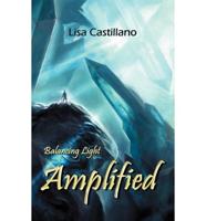 Amplified (Balancing Light Book One)