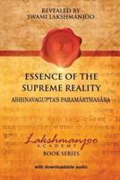 Essence of the Supreme Reality: Abhinavagupta's Paramarthasara