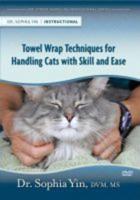 Towel Wrap Techniques for Handling Cats With Skill and Ease