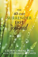 The 40-Day Surrender Fast Journal