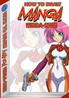 How to Draw Manga Mega-Size Volume 2 TP