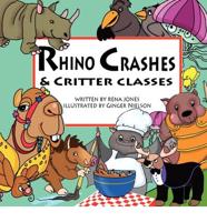 Rhrino Crashes & Critter Classes