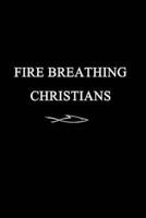 Fire Breathing Christians
