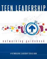 Teen Leadership Networking Guidebook