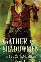Gather the Shadowmen: (The Lords of the Ocean)