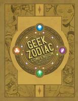 The Geek Zodiak Compendium