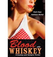 Blood and Whiskey
