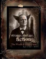 Strange Vintage Fictions