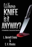 Whose Knife Is It Anyway?
