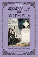 Widow's Weeds and Weeping Veils