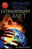 Ordinary People Extraordinary Planet
