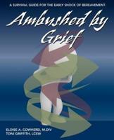 Ambushed by Grief