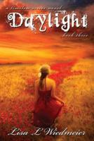 Daylight: A Timeless Series Novel, Book Three